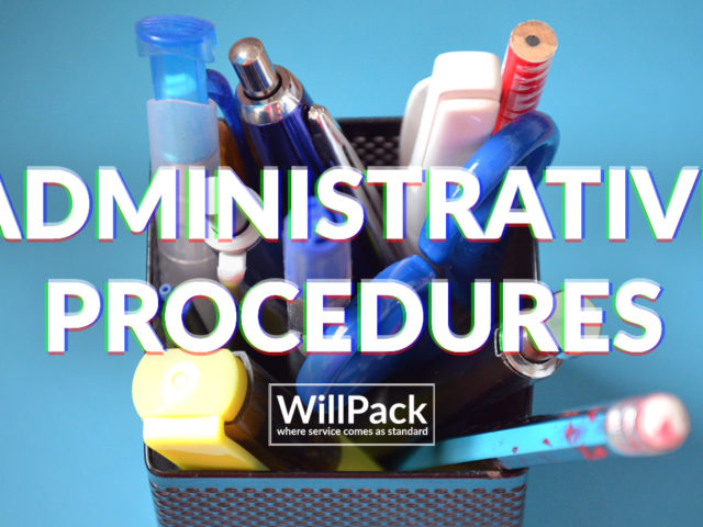 https://www.willpack.co.uk/wp-content/uploads/2017/10/Administrative-Procedure-640x480.jpg