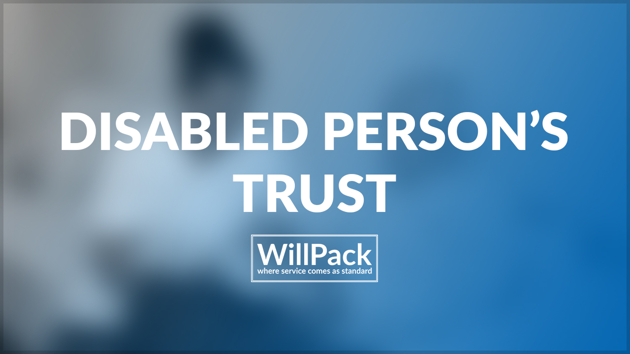 disabled-person-s-trust-willpack