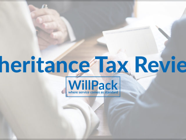 https://www.willpack.co.uk/wp-content/uploads/2018/05/Inheritance-Tax-Review-640x480.jpg