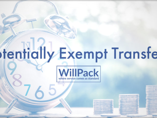 https://www.willpack.co.uk/wp-content/uploads/2018/05/Potentially-Exempt-Transfers-640x480.jpg