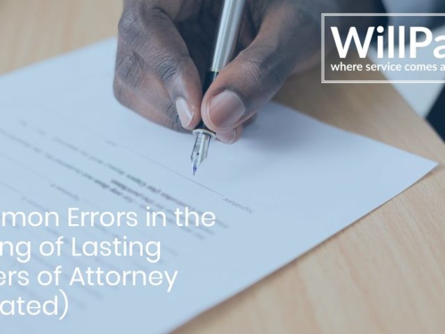 Common Errors in the Signing of Lasting Powers of Attorney – Updated