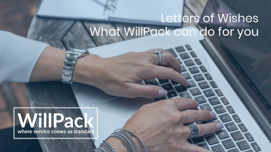 https://www.willpack.co.uk/wp-content/uploads/2019/02/Letters-of-Wishes-What-WillPack-can-do-for-you.jpg
