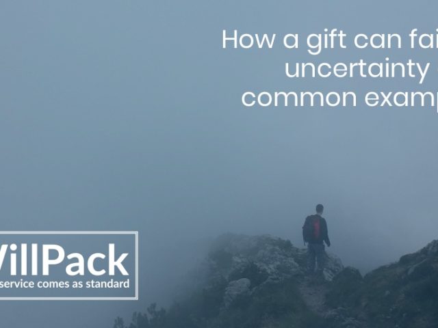 https://www.willpack.co.uk/wp-content/uploads/2019/04/How-a-gift-can-fail-for-uncertainty-and-common-examples-640x480.jpg