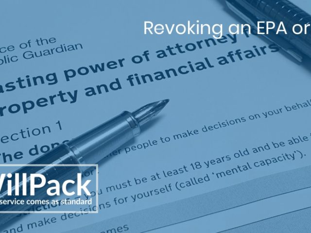 Revoking a Lasting Power of Attorney or an Enduring Power of Attorney