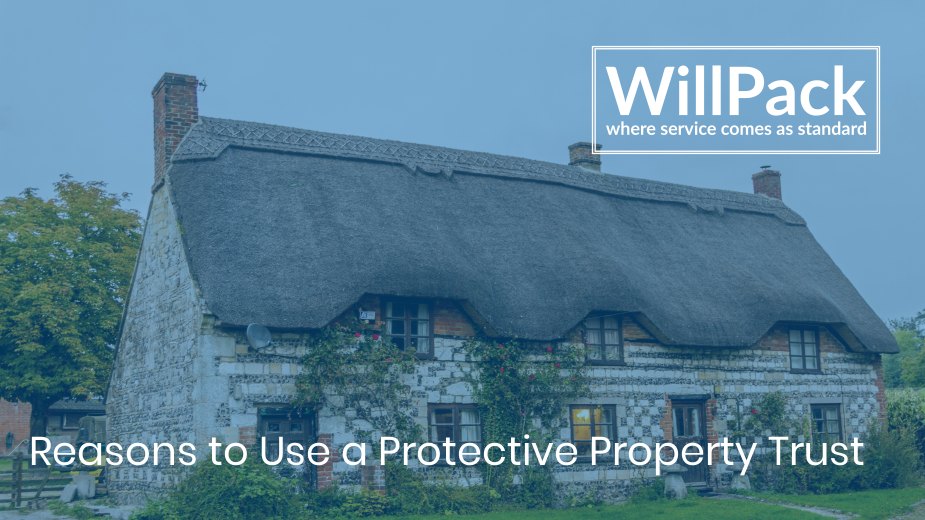 Reasons to Use Protective Property Trusts — WillPack