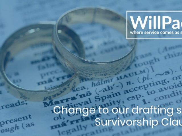 https://www.willpack.co.uk/wp-content/uploads/2019/07/Change-to-our-drafting-style-–-Survivorship-Clauses-640x480.jpg