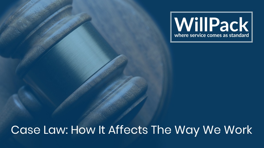 https://www.willpack.co.uk/wp-content/uploads/2019/08/Case-Law-How-It-Affects-The-Way-We-Work.jpg