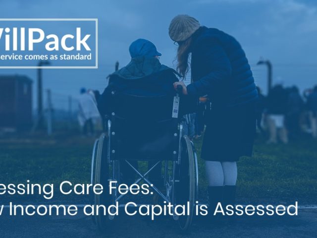 https://www.willpack.co.uk/wp-content/uploads/2019/09/Assessing-Care-Fees-How-Income-and-Capital-is-Assessed-640x480.jpg