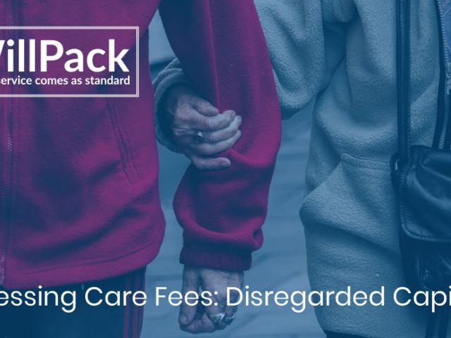 Assessing Care Fees: Disregarded Capital