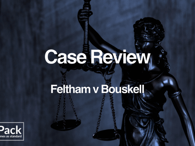 Case Review: Feltham v Bouskell