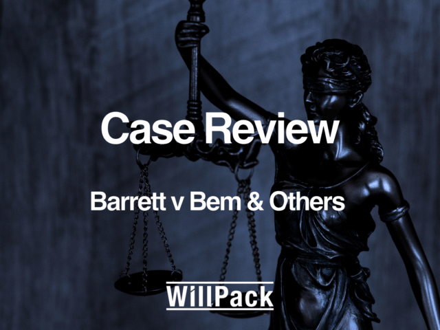 Case Review – Barrett v Bem & Others
