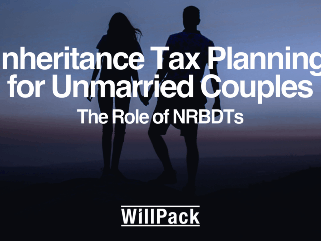 Inheritance Tax Planning for Unmarried Couples: The Role of NRBDTs