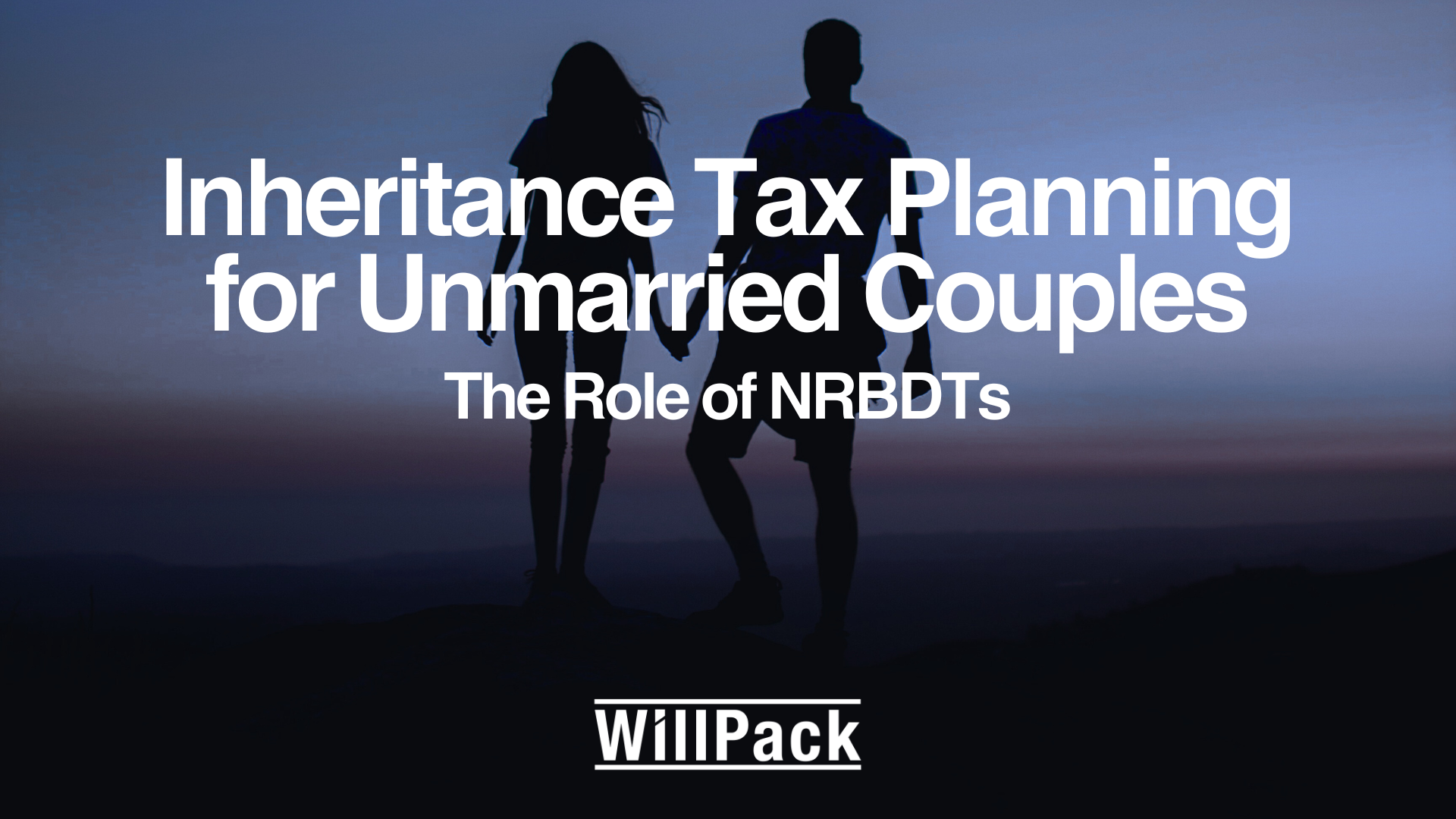 Inheritance Tax Planning for Unmarried Couples: The Role of NRBDTs ...
