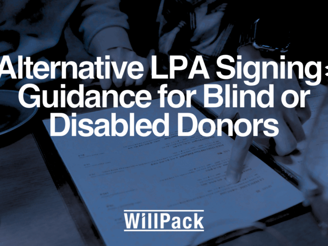 Alternative LPA Signing: Guidance for Blind or Disabled Donors