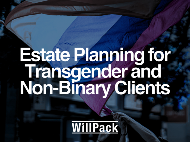 Estate Planning for Transgender and Non-Binary Clients