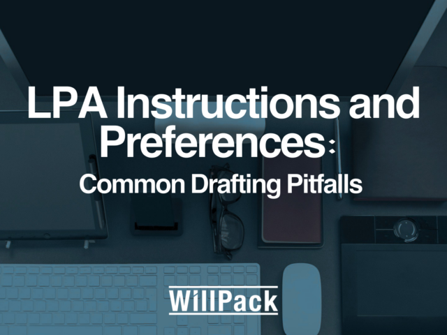 LPA Instructions and Preferences: Common Drafting Pitfalls